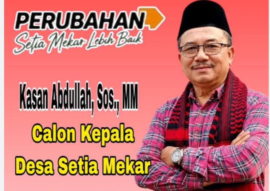 Calon Kepala Desa Setiamekar Kasan Abdullah Mengatakan Berbeda Pilihan Persaudaraan Jangan Sampai Hilang Calon Kepala Desa Setiamekar Kasan Abdullah Mengatakan Berbeda Pilihan Persaudaraan Jangan Sampai Hilang